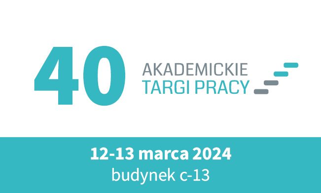 Zapraszamy do udziału w 40-tej edycji Akademickich Targów Pracy, która odbędzie się w dniach 12-13 marca br.